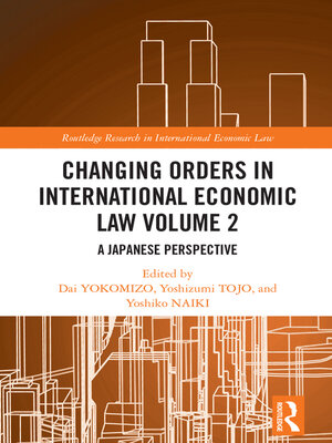 cover image of Changing Orders in International Economic Law Volume 2